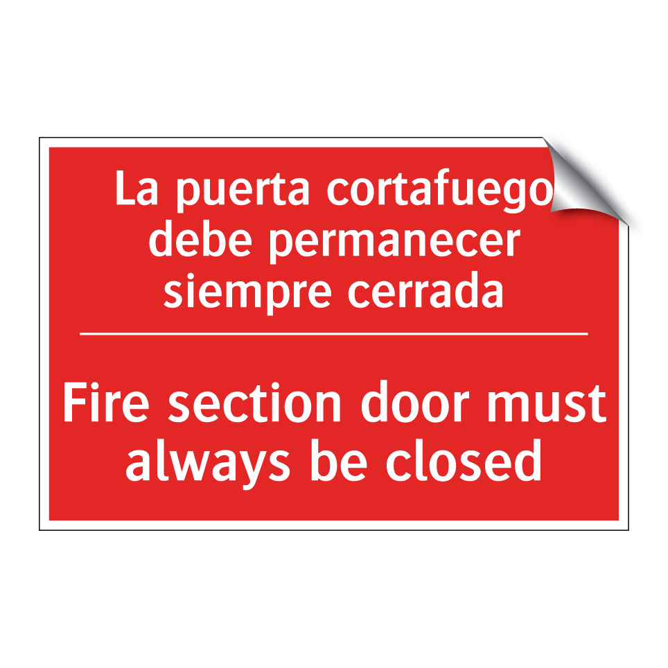 La puerta cortafuego debe /.../ - Fire section door must always /.../