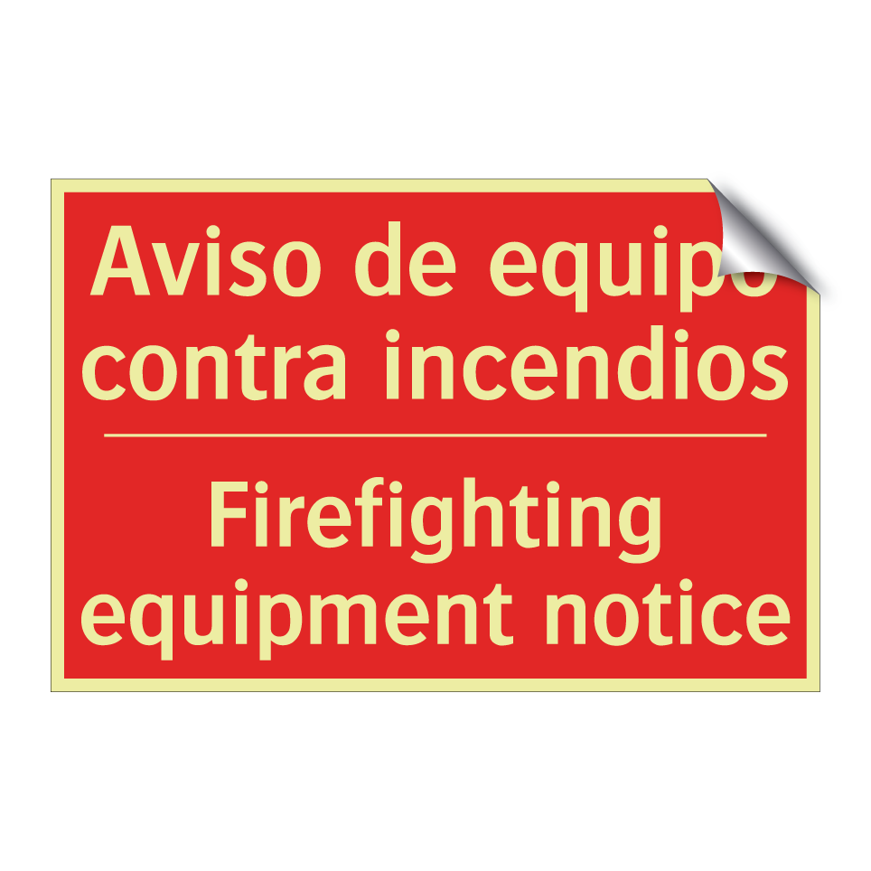 Aviso de equipo contra /.../ - Firefighting equipment notice