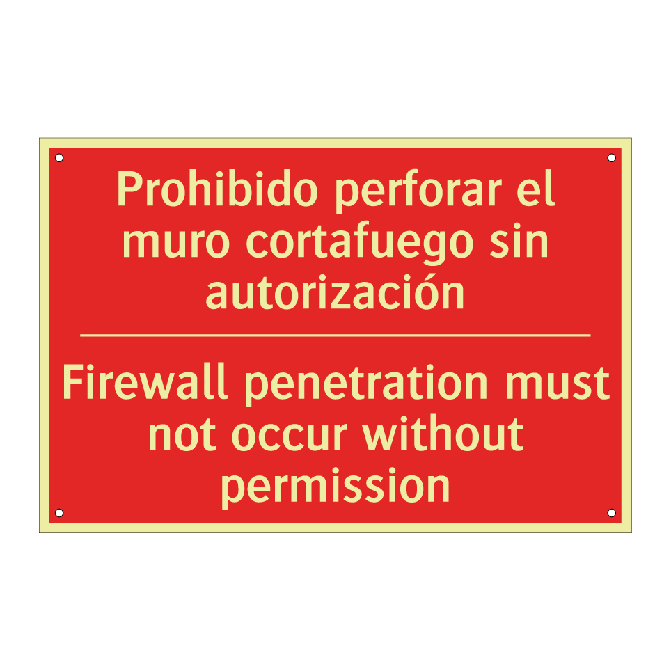 Prohibido perforar el muro /.../ - Firewall penetration must not /.../