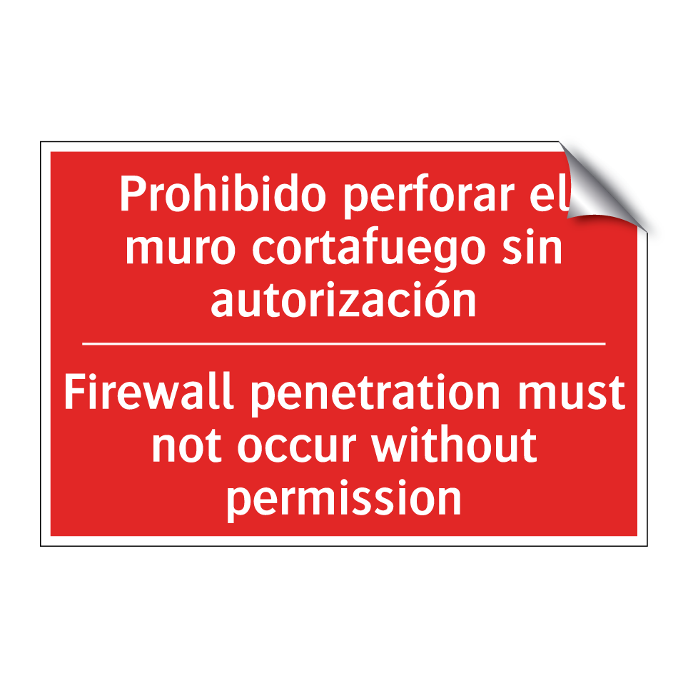 Prohibido perforar el muro /.../ - Firewall penetration must not /.../