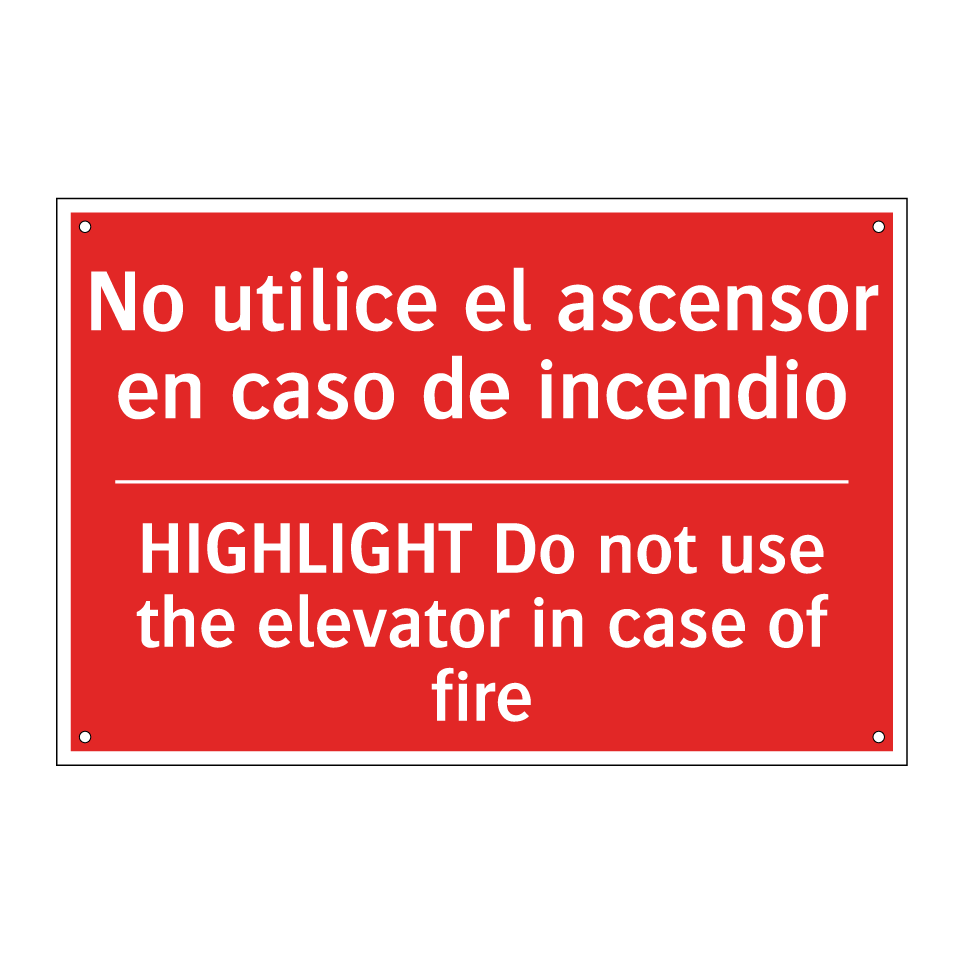 No utilice el ascensor en /.../ - HIGHLIGHT Do not use the /.../