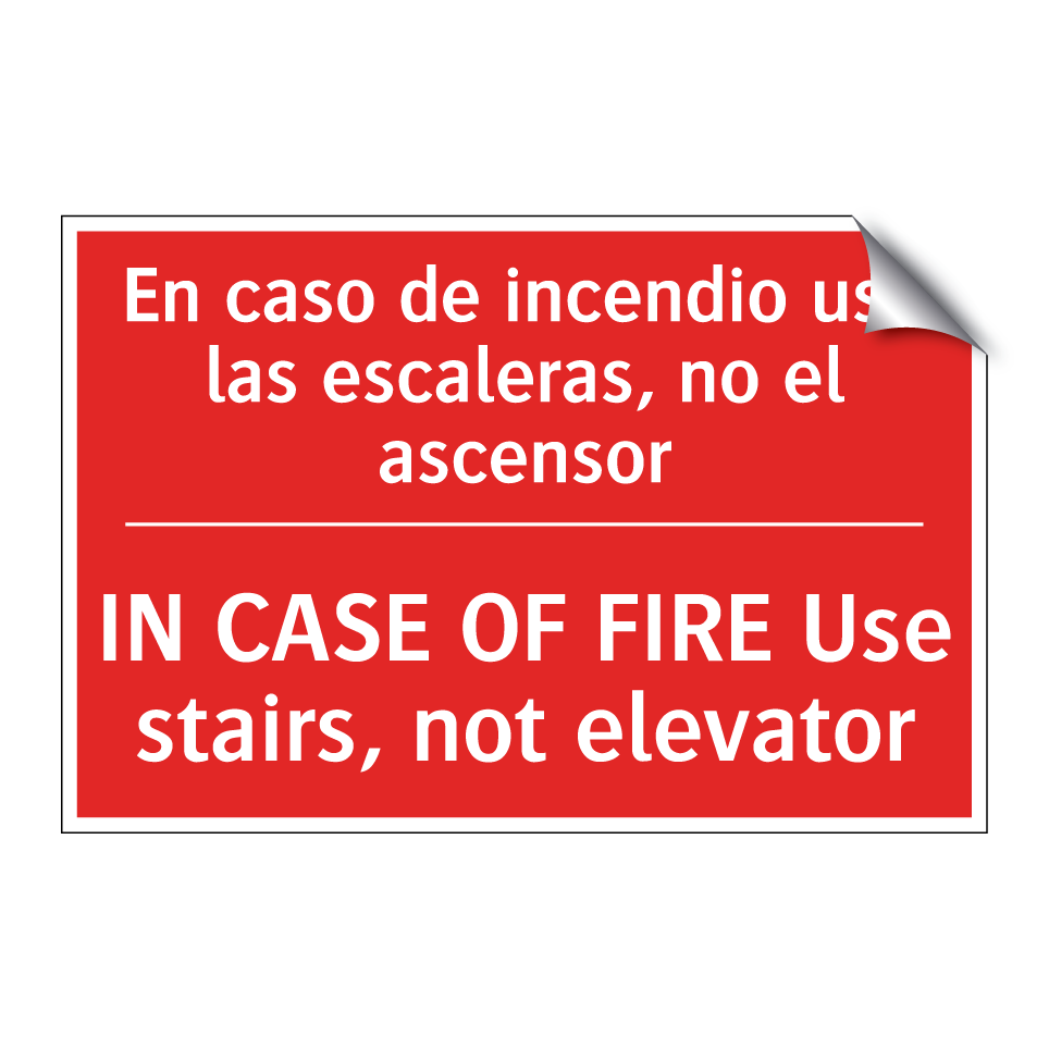 En caso de incendio use las /.../ - IN CASE OF FIRE Use stairs, /.../