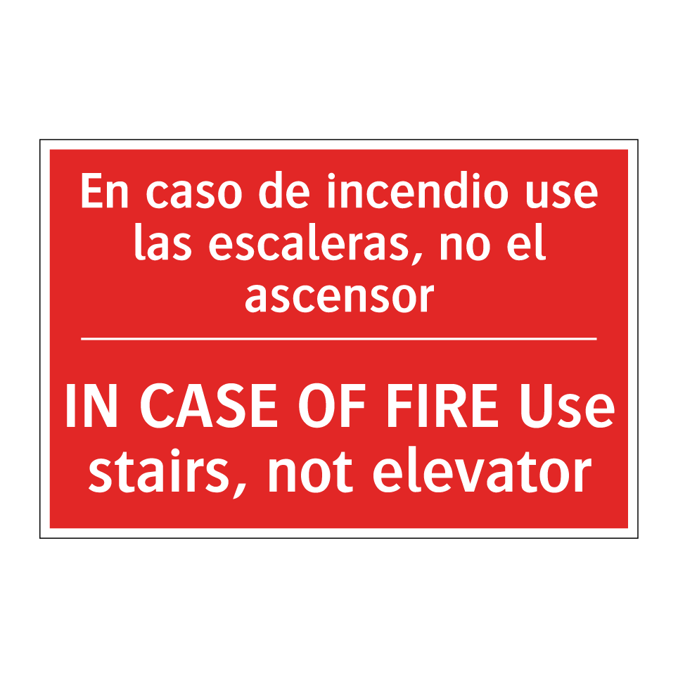 En caso de incendio use las /.../ - IN CASE OF FIRE Use stairs, /.../