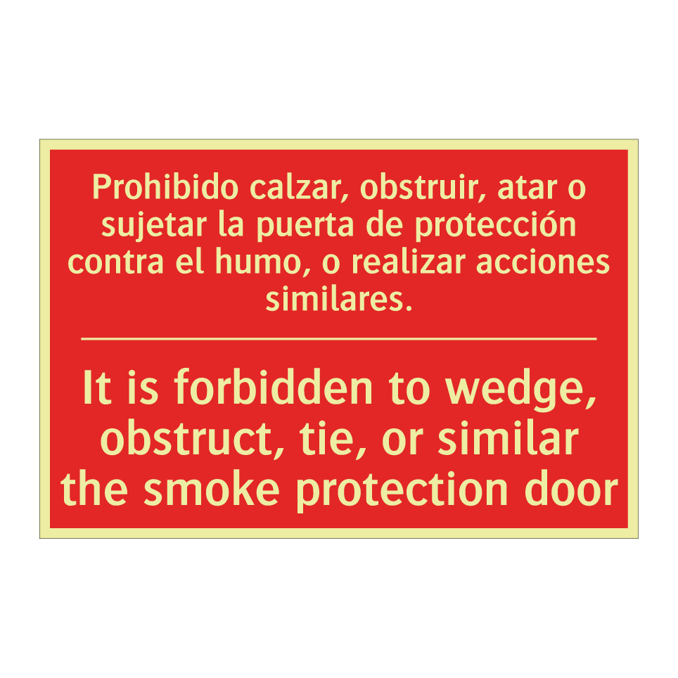 Prohibido calzar, obstruir, /.../ - It is forbidden to wedge, /.../