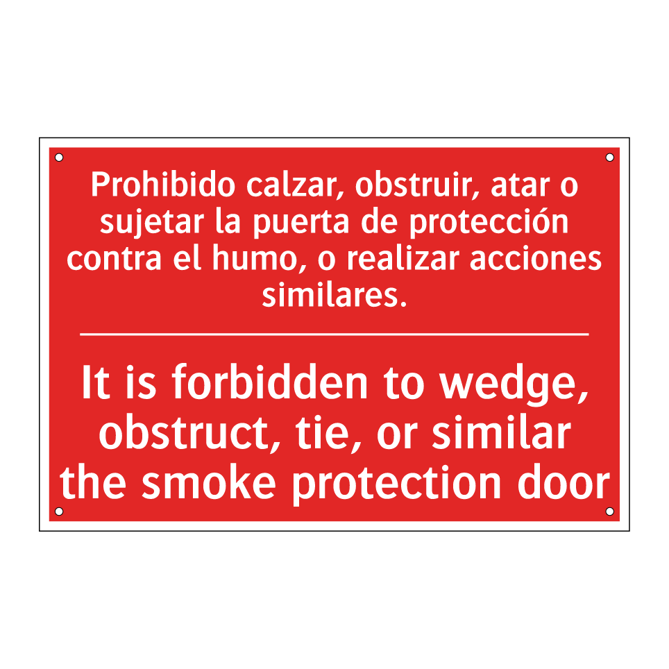 Prohibido calzar, obstruir, /.../ - It is forbidden to wedge, /.../