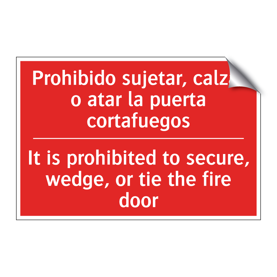 Prohibido sujetar, calzar o /.../ - It is prohibited to secure, /.../