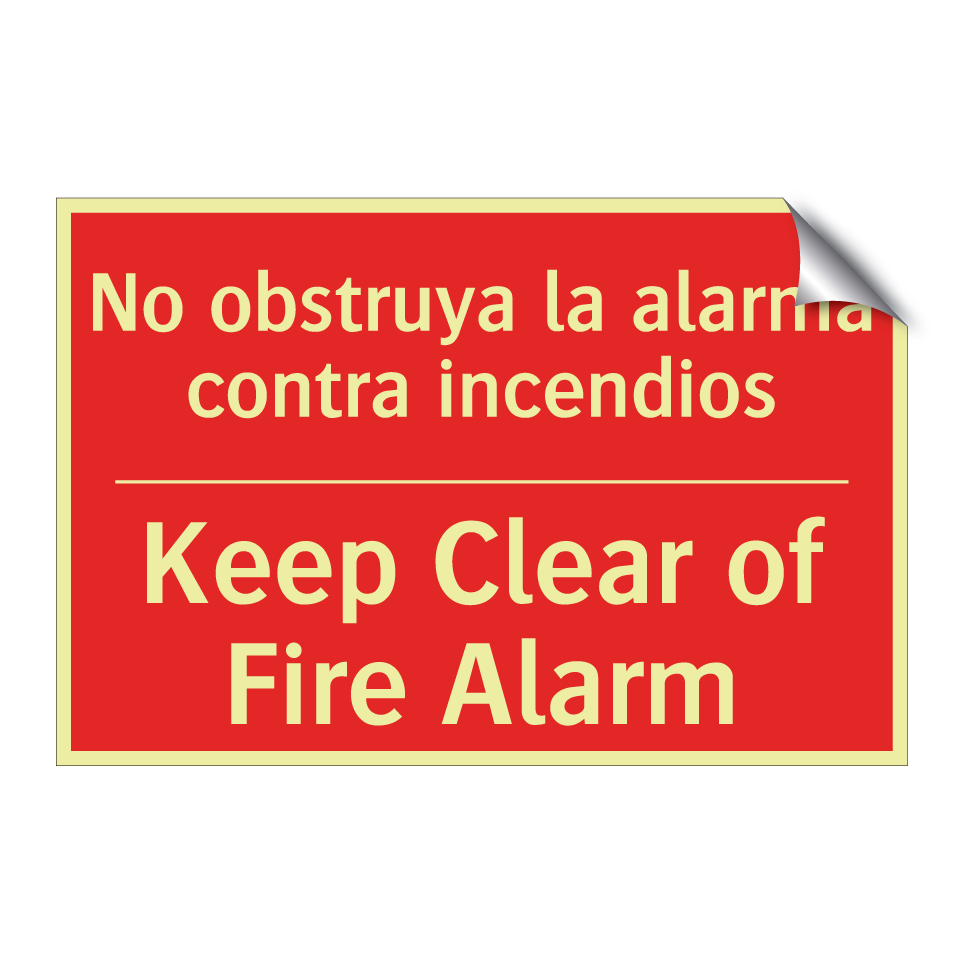 No obstruya la alarma contra /.../ - Keep Clear of Fire Alarm