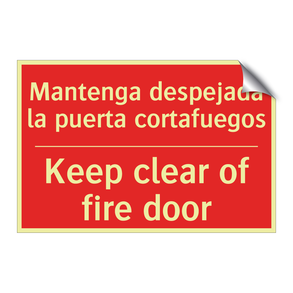 Mantenga despejada la puerta /.../ - Keep clear of fire door