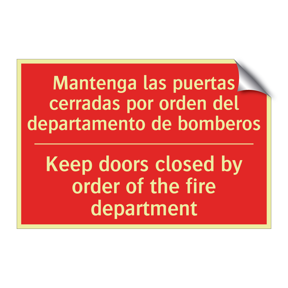 Mantenga las puertas cerradas /.../ - Keep doors closed by order of /.../