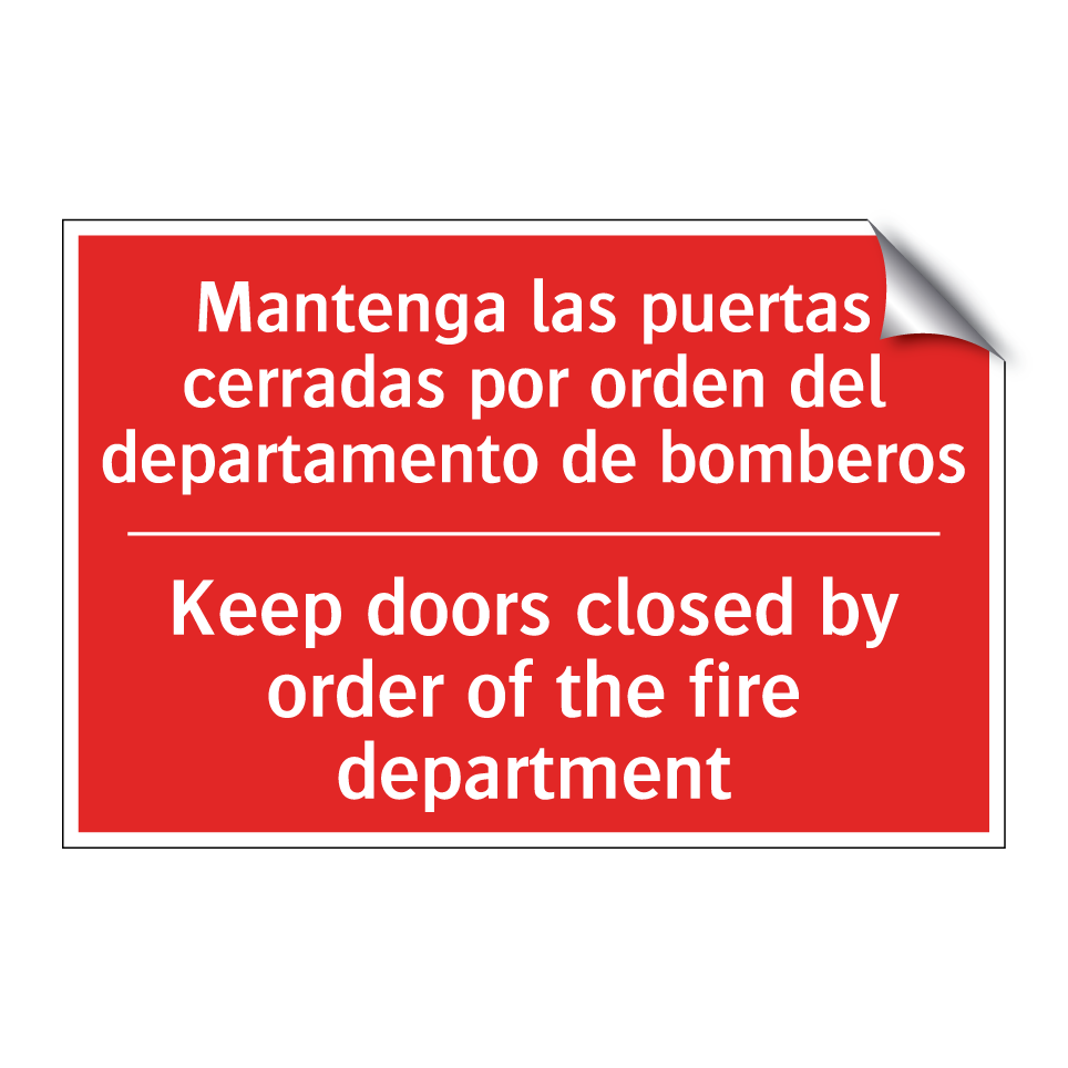 Mantenga las puertas cerradas /.../ - Keep doors closed by order of /.../