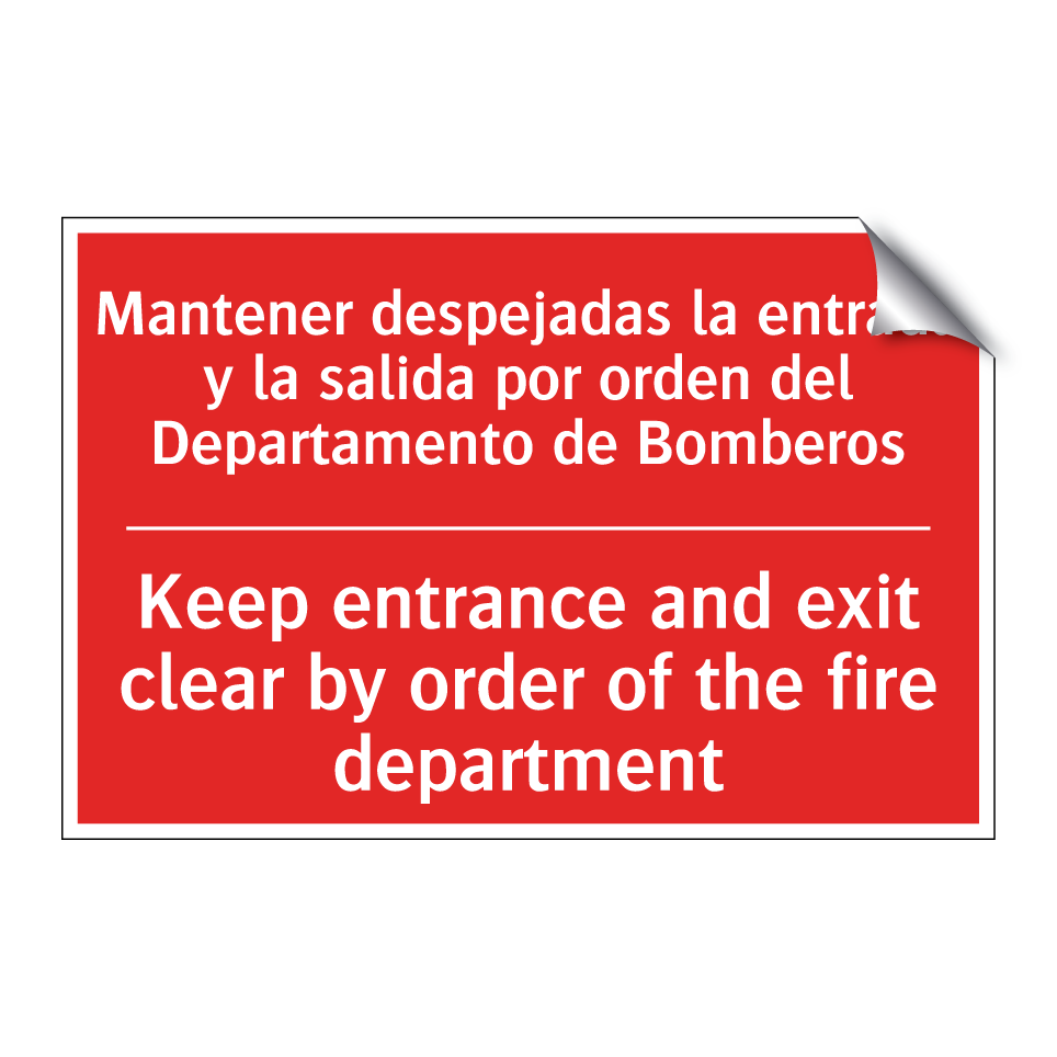Mantener despejadas la /.../ - Keep entrance and exit clear /.../