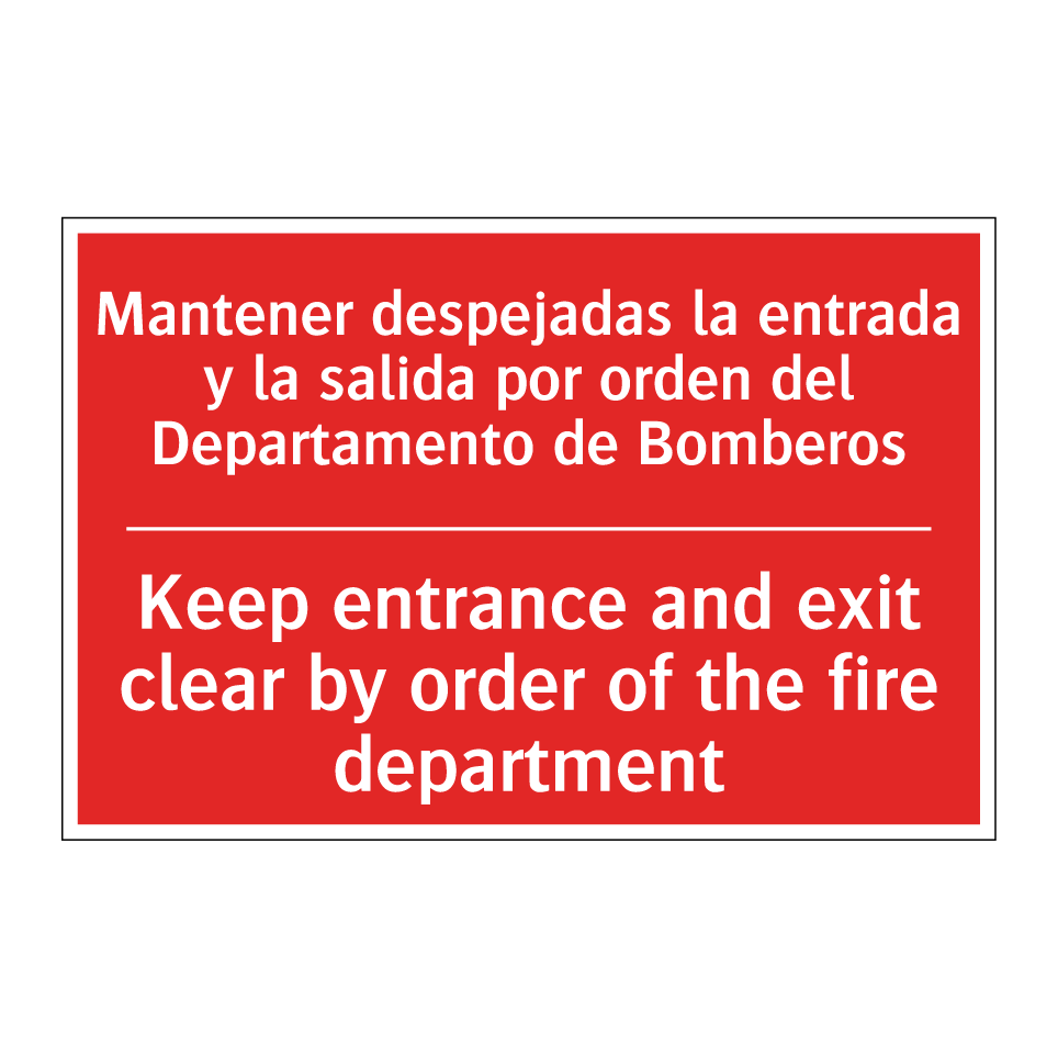 Mantener despejadas la /.../ - Keep entrance and exit clear /.../