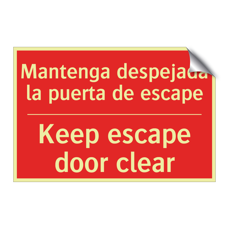Mantenga despejada la puerta /.../ - Keep escape door clear