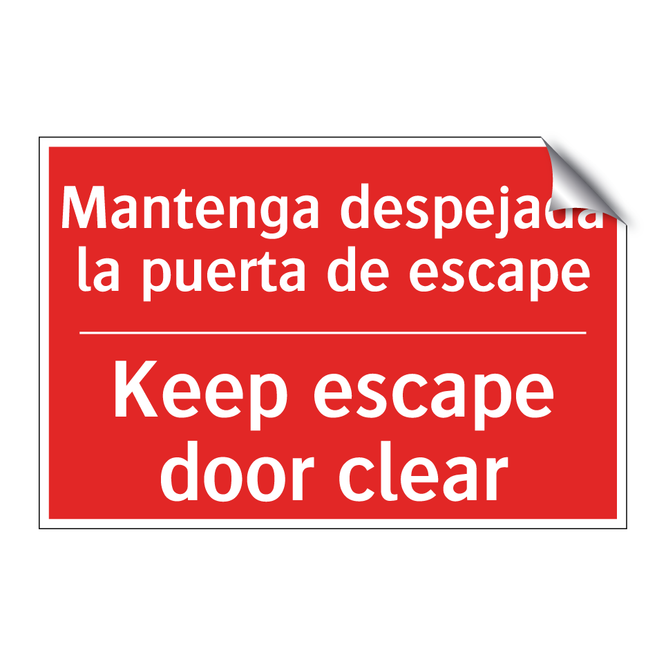 Mantenga despejada la puerta /.../ - Keep escape door clear