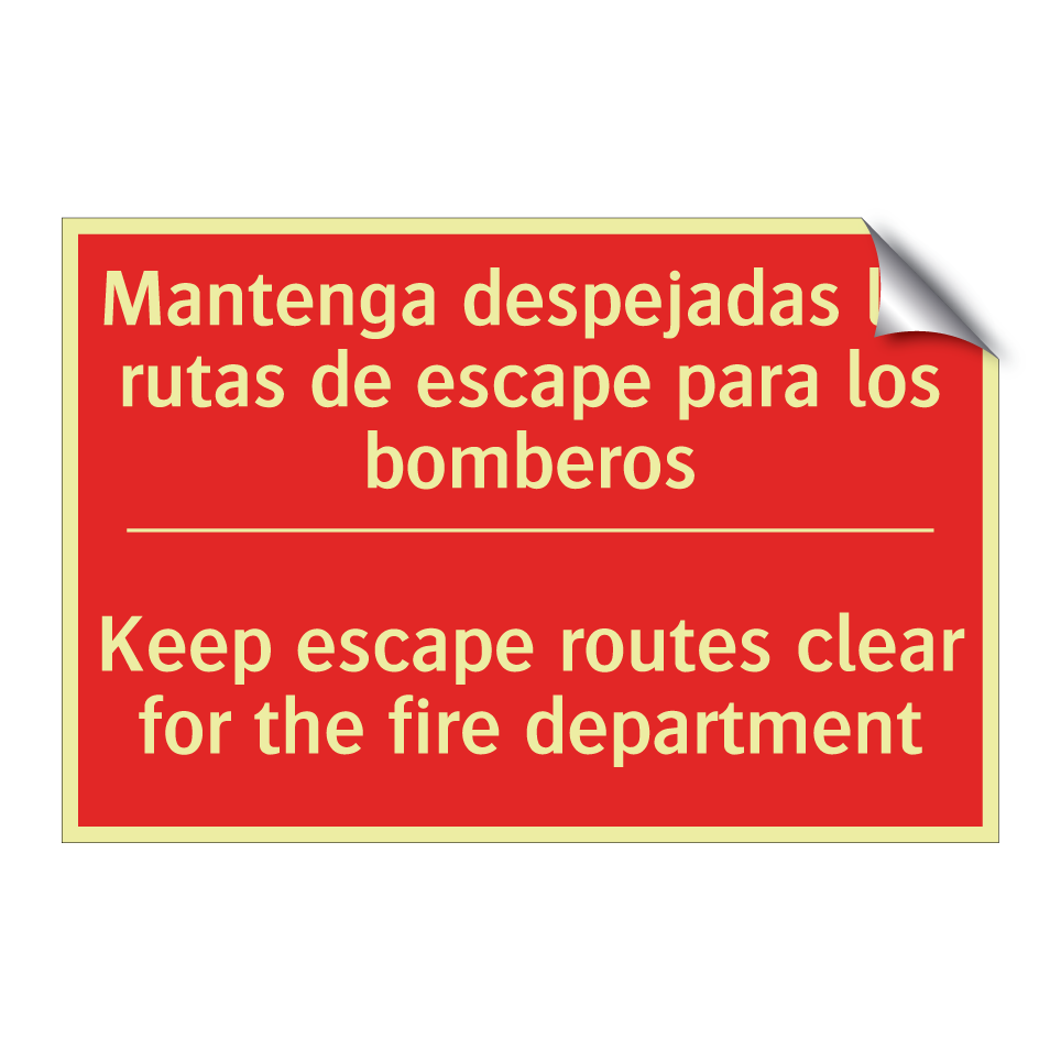 Mantenga despejadas las rutas /.../ - Keep escape routes clear for /.../