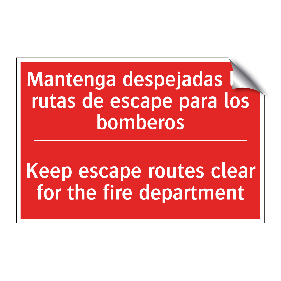 Mantenga despejadas las rutas /.../ - Keep escape routes clear for /.../