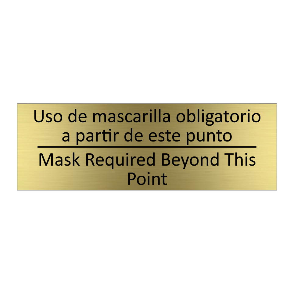 Uso de mascarilla obligatorio /.../ - Mask Required Beyond This /.../