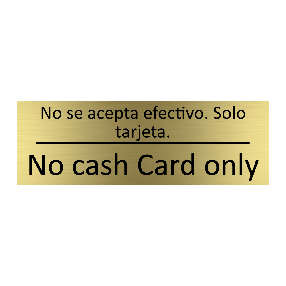 No se acepta efectivo. Solo /.../ - No cash Card only