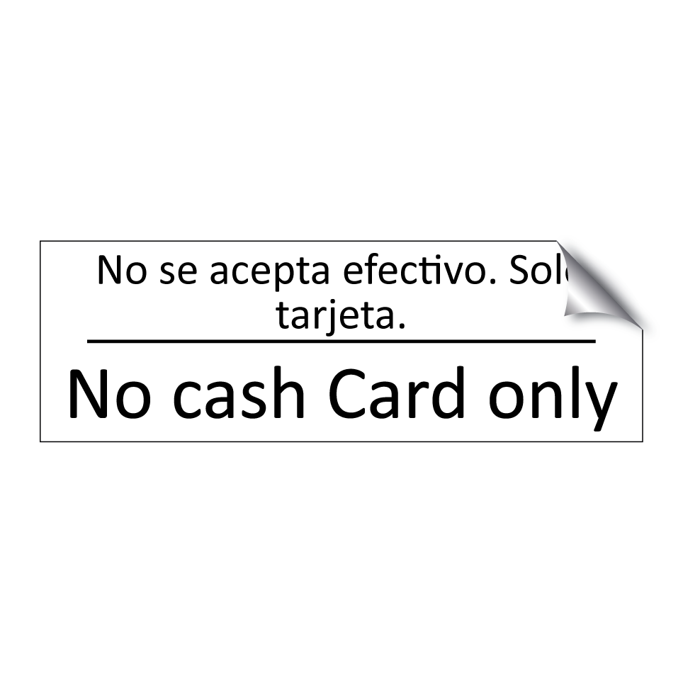 No se acepta efectivo. Solo /.../ - No cash Card only