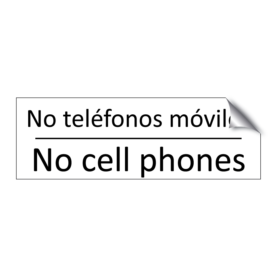 No teléfonos móviles - No cell phones