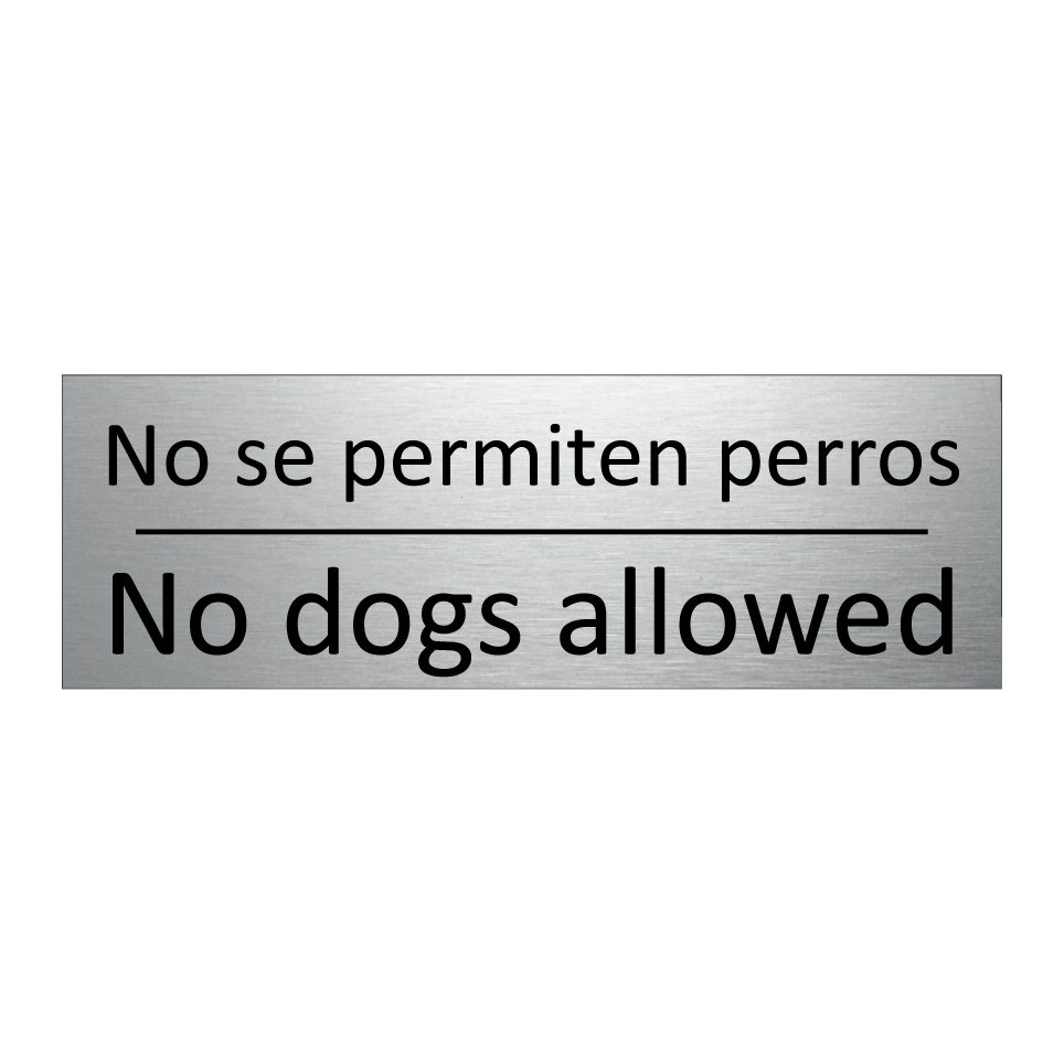No se permiten perros - No dogs allowed