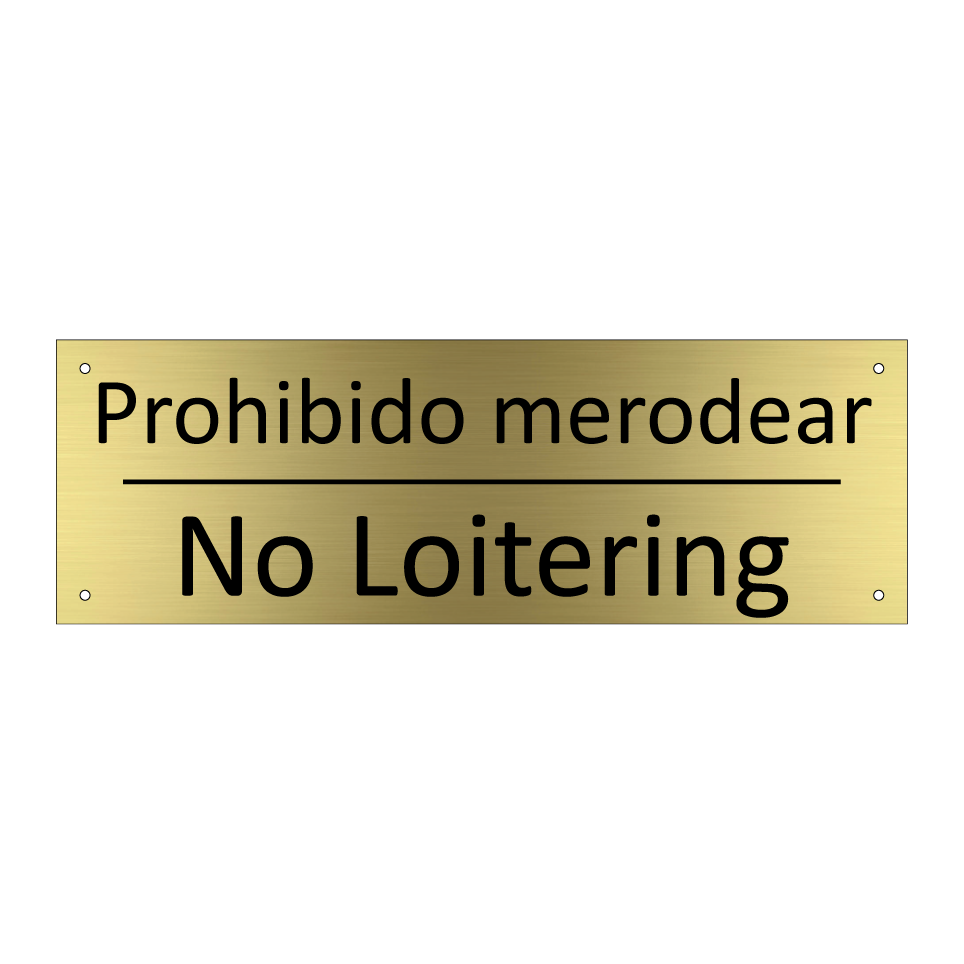 Prohibido merodear - No Loitering