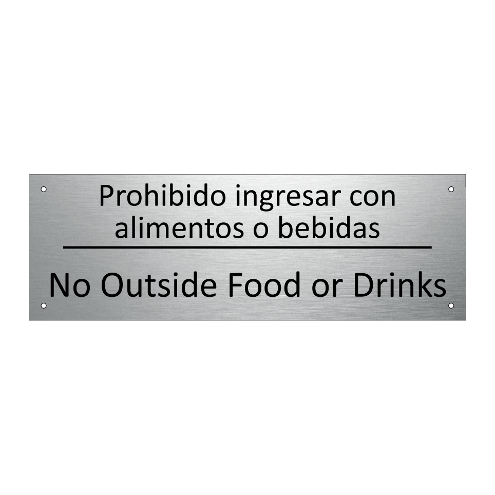 Prohibido ingresar con /.../ - No Outside Food or Drinks