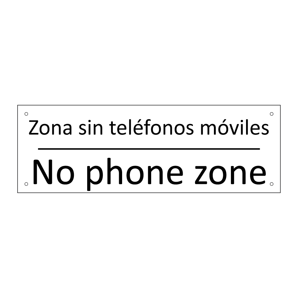 Zona sin teléfonos móviles - No phone zone