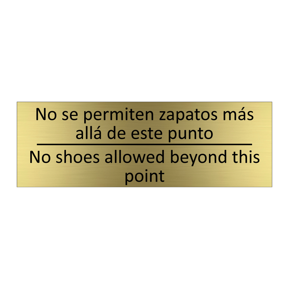 No se permiten zapatos más /.../ - No shoes allowed beyond this /.../