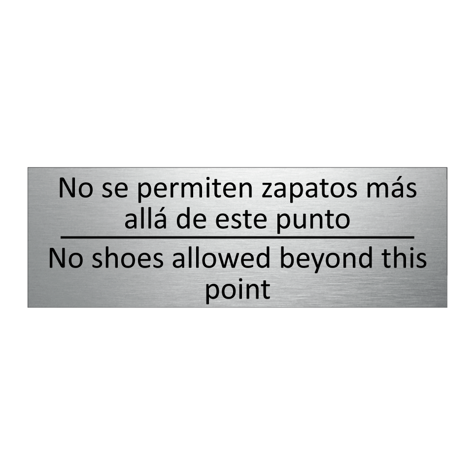 No se permiten zapatos más /.../ - No shoes allowed beyond this /.../
