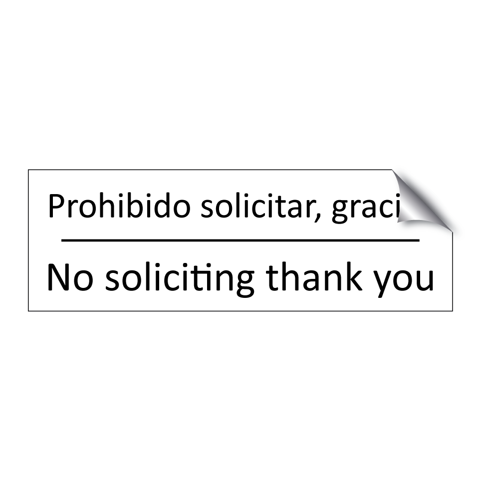 Prohibido solicitar, gracias - No soliciting thank you