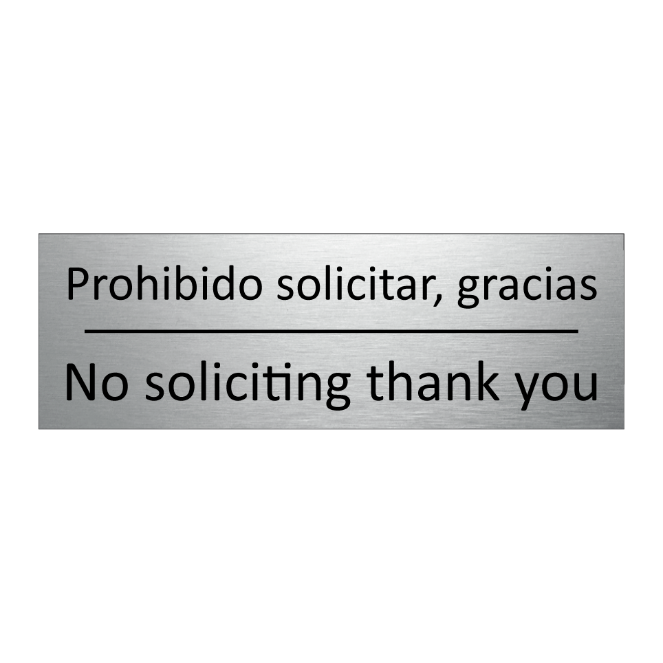 Prohibido solicitar, gracias - No soliciting thank you