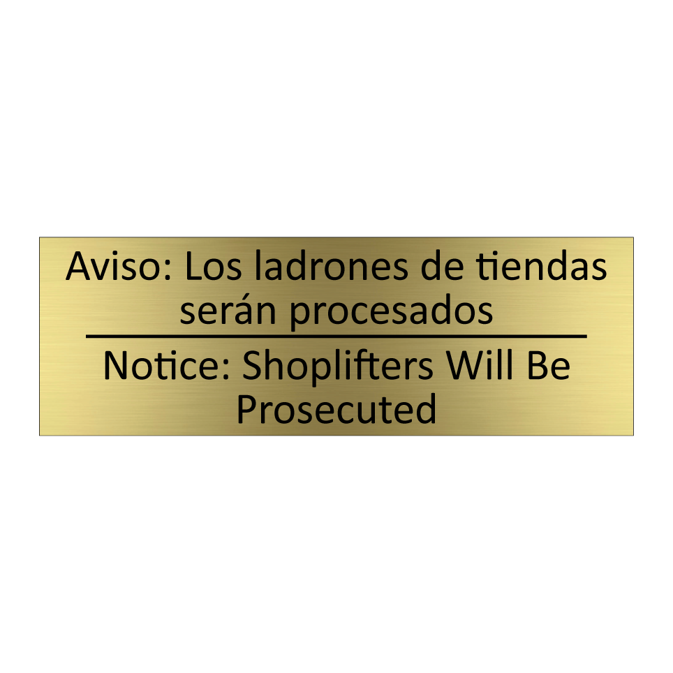 Aviso: Los ladrones de /.../ - Notice: Shoplifters Will Be /.../