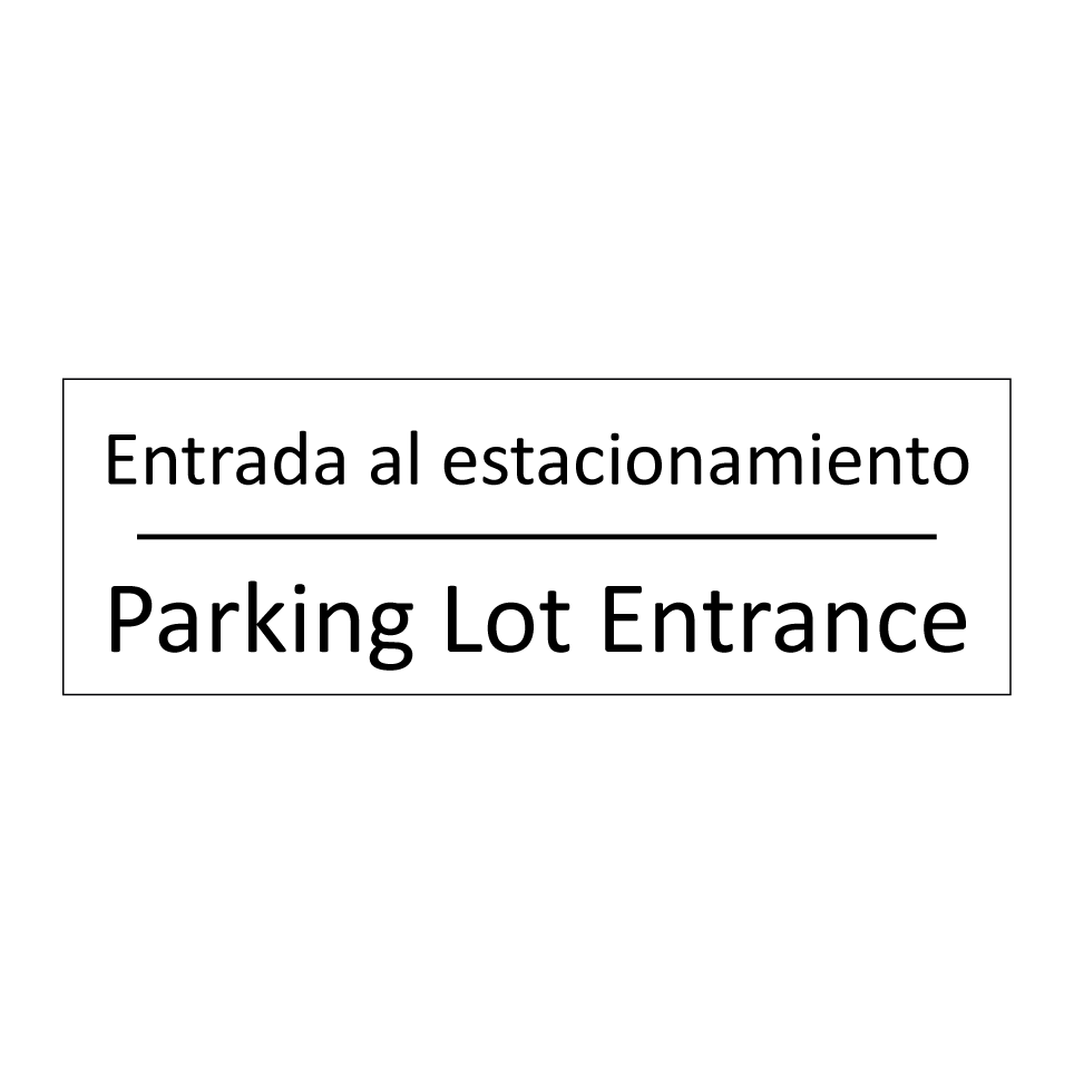 Entrada al estacionamiento - Parking Lot Entrance