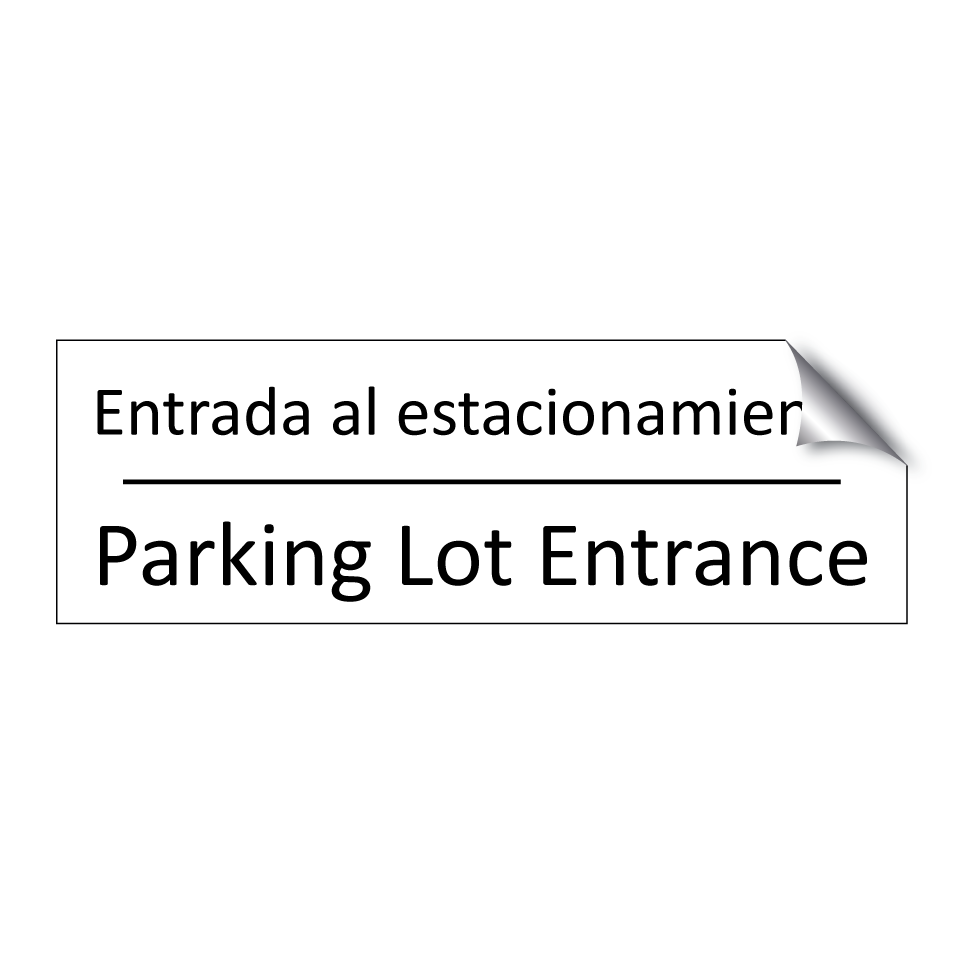 Entrada al estacionamiento - Parking Lot Entrance