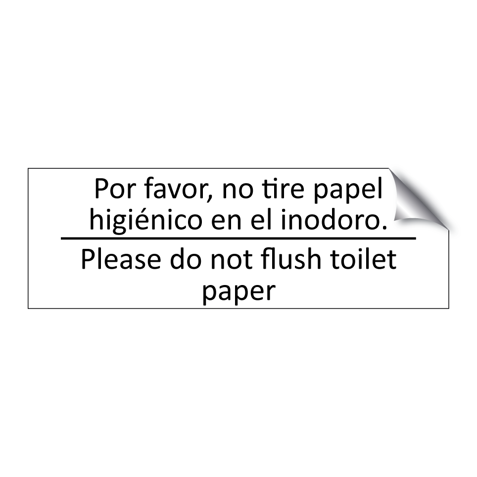 Por favor, no tire papel /.../ - Please do not flush toilet /.../