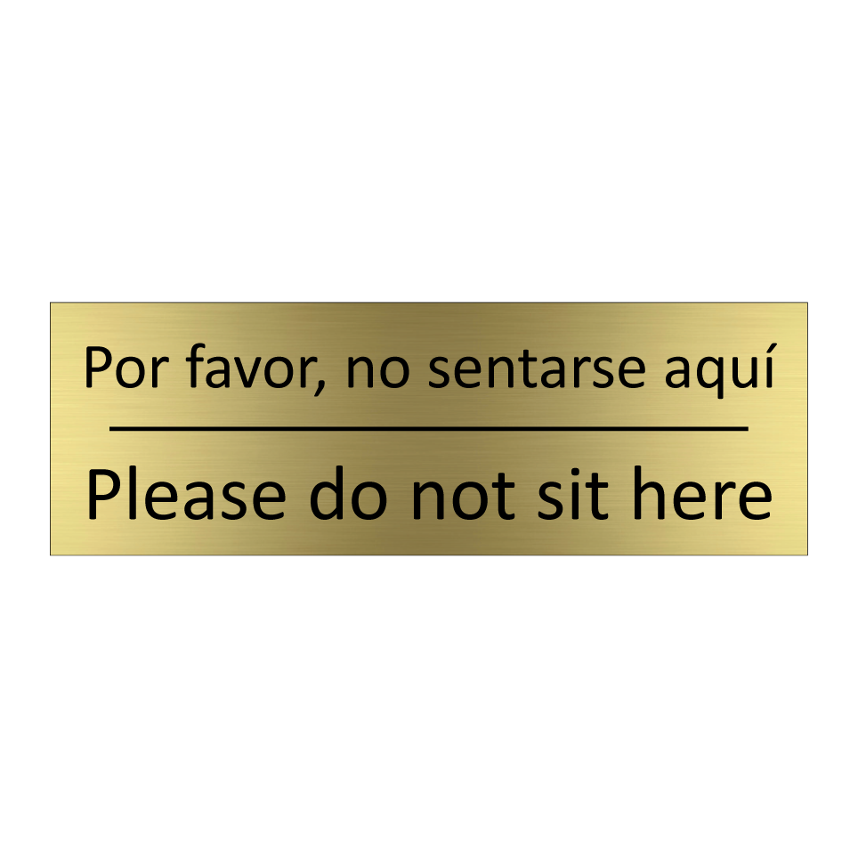 Por favor, no sentarse aquí - Please do not sit here