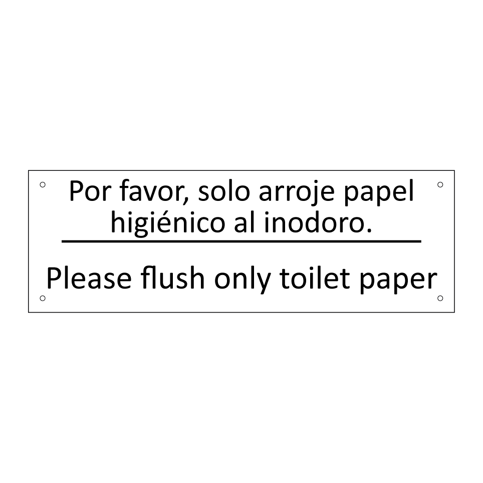 Por favor, solo arroje papel /.../ - Please flush only toilet paper