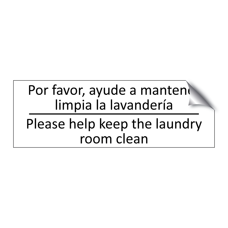 Por favor, ayude a mantener /.../ - Please help keep the laundry /.../