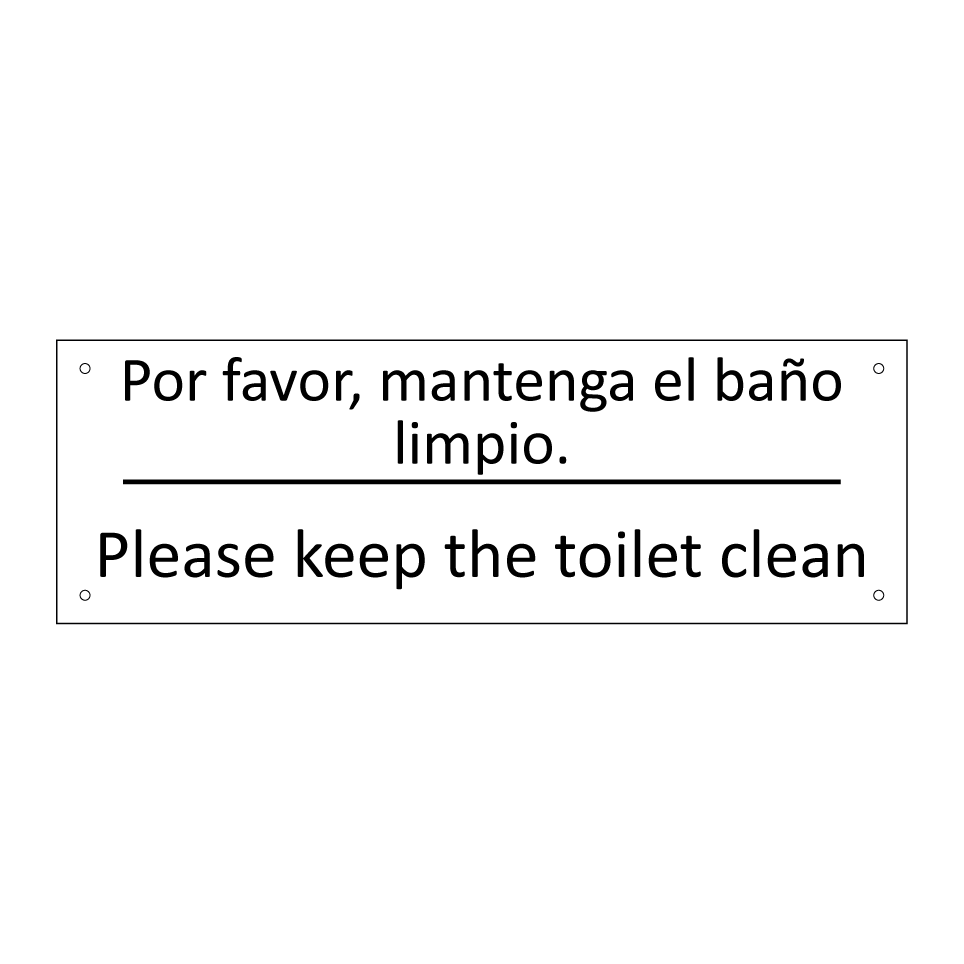 Por favor, mantenga el baño /.../ - Please keep the toilet clean