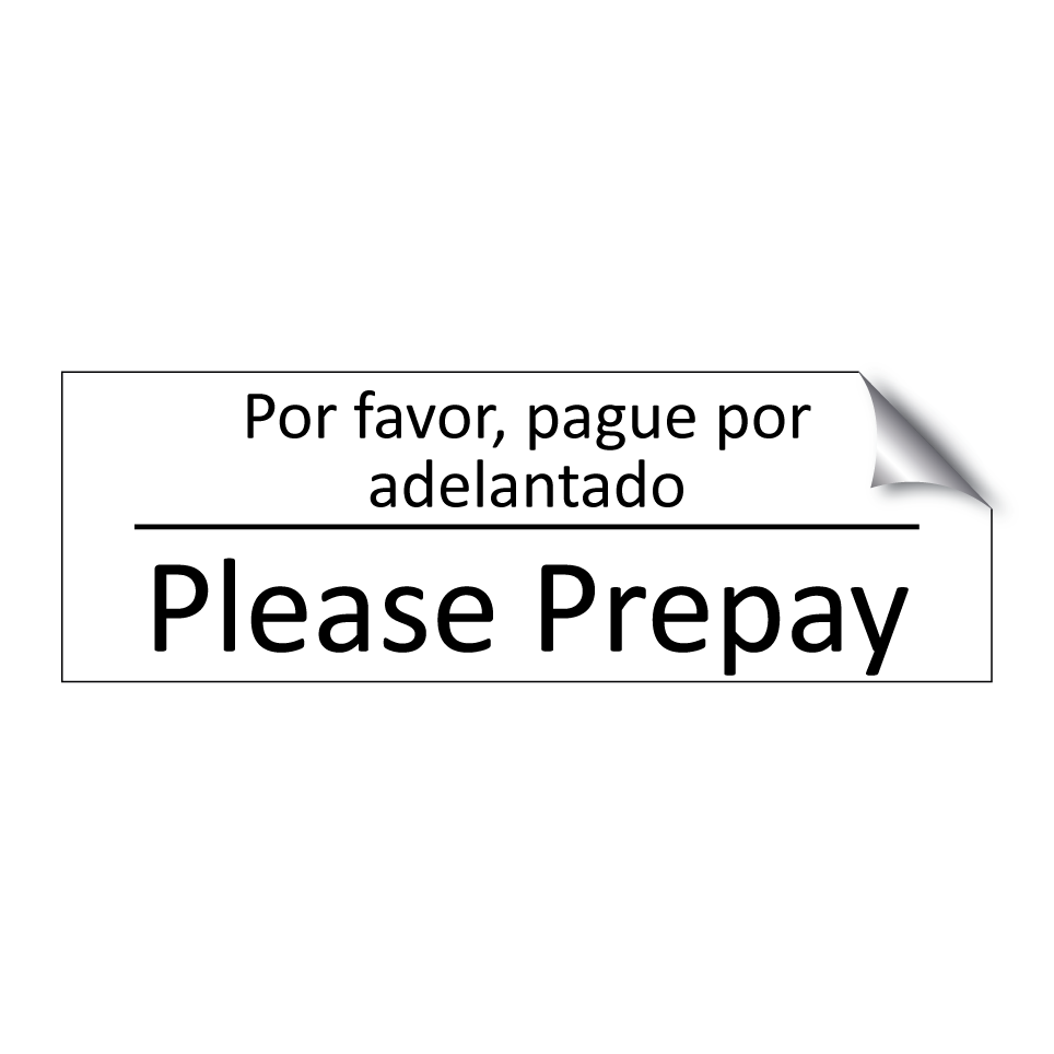 Por favor, pague por /.../ - Please Prepay