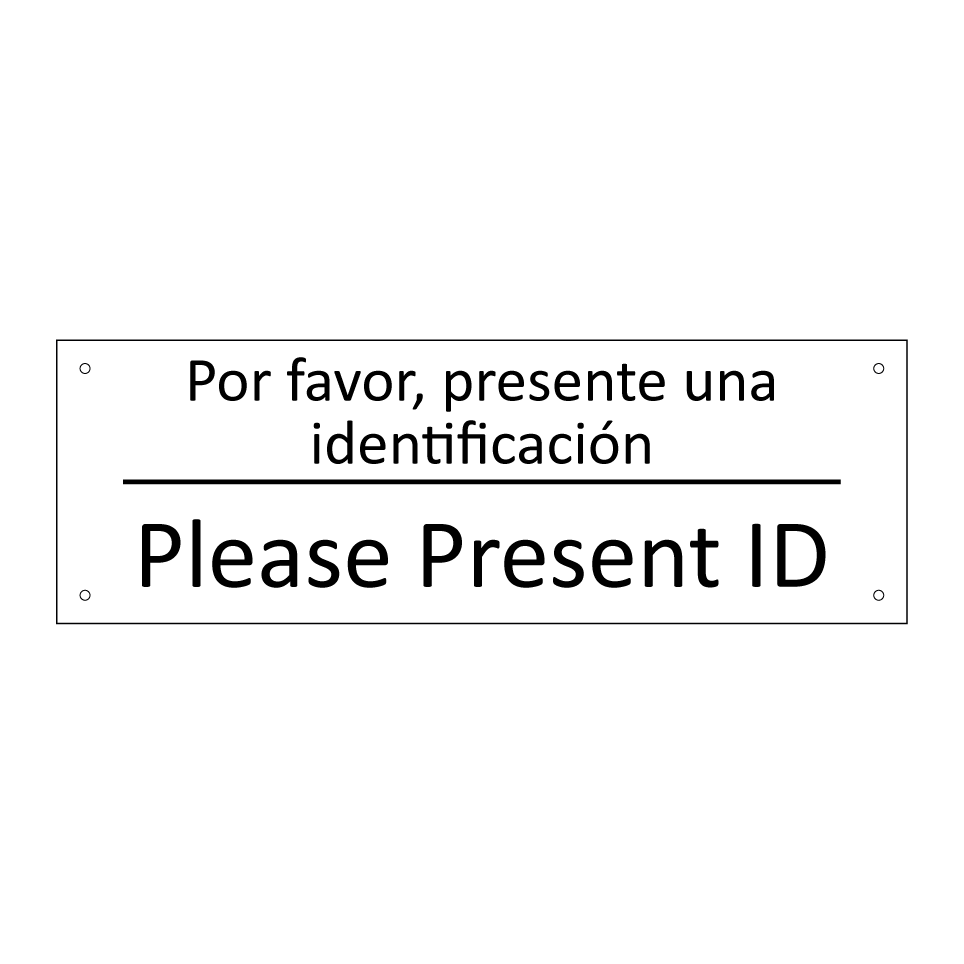 Por favor, presente una /.../ - Please Present ID