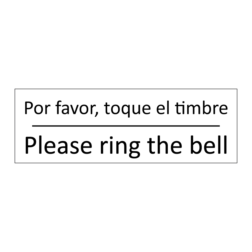 Por favor, toque el timbre - Please ring the bell