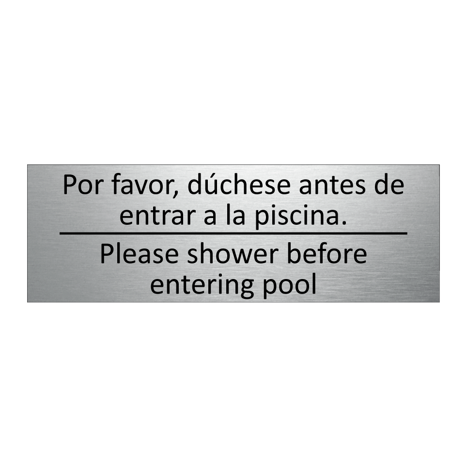 Por favor, dúchese antes de /.../ - Please shower before entering /.../