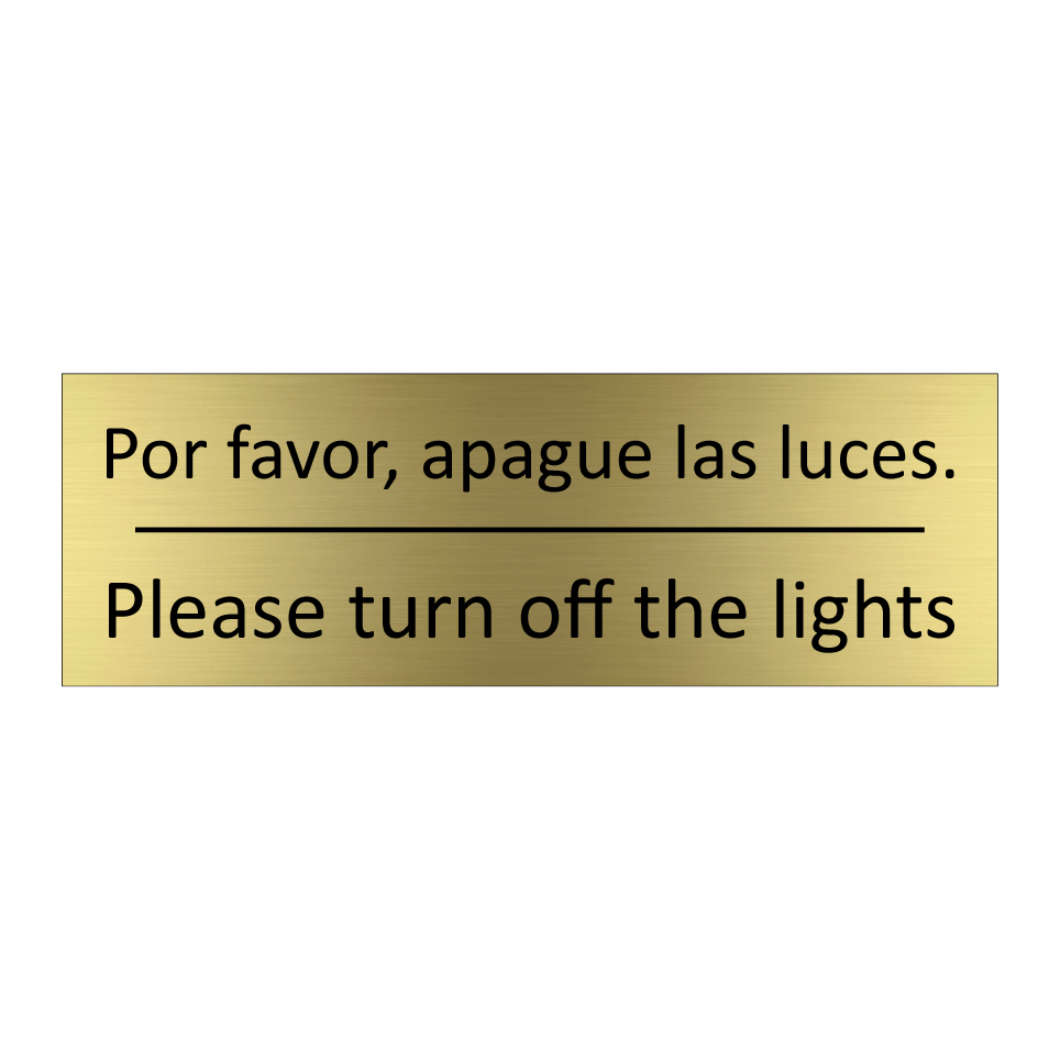 Por favor, apague las luces. - Please turn off the lights