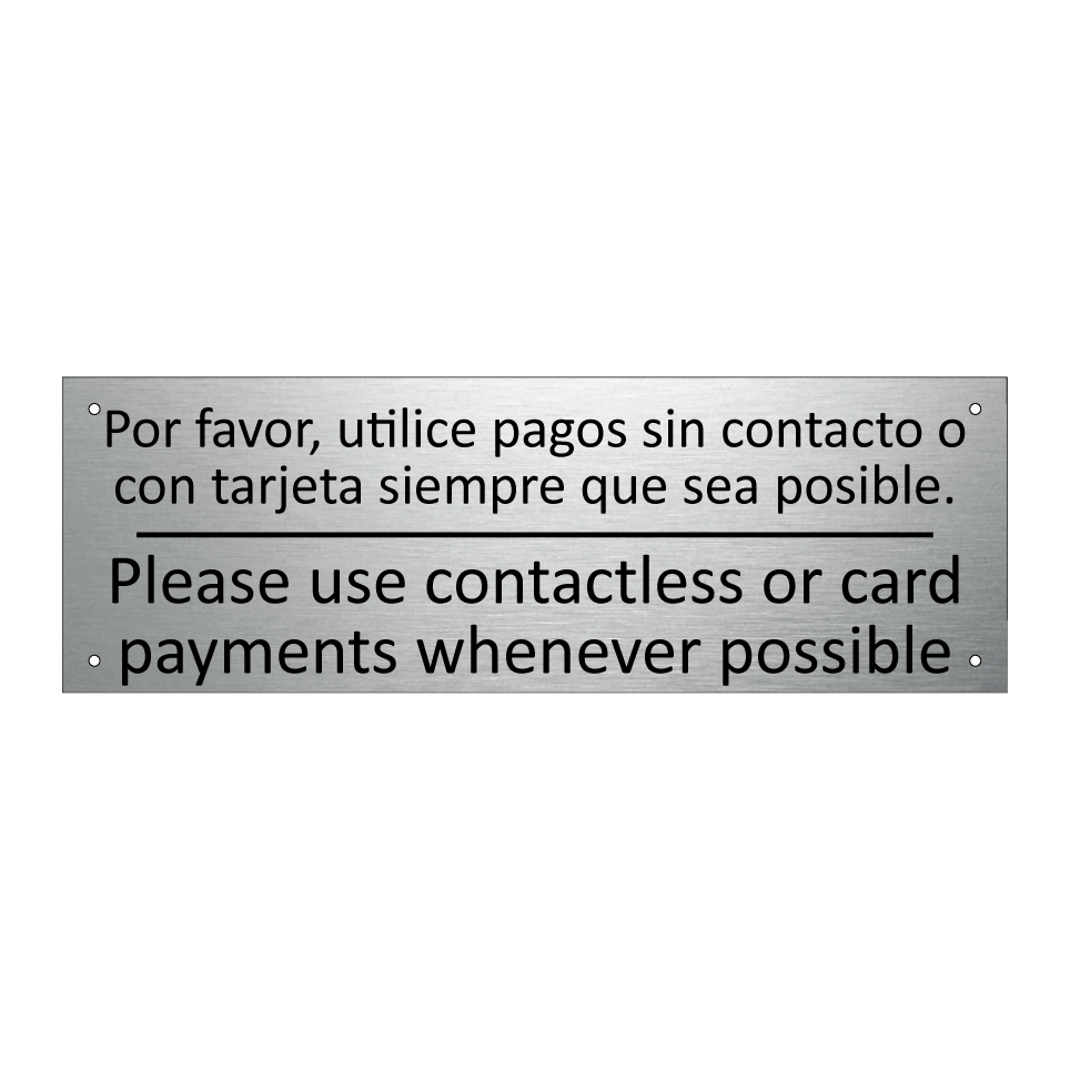 Por favor, utilice pagos sin /.../ - Please use contactless or /.../