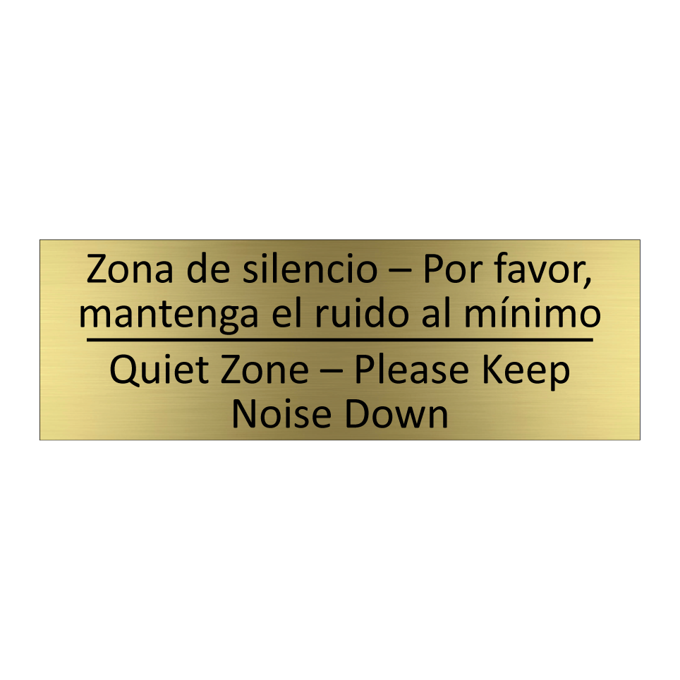 Zona de silencio – Por favor, /.../ - Quiet Zone – Please Keep /.../