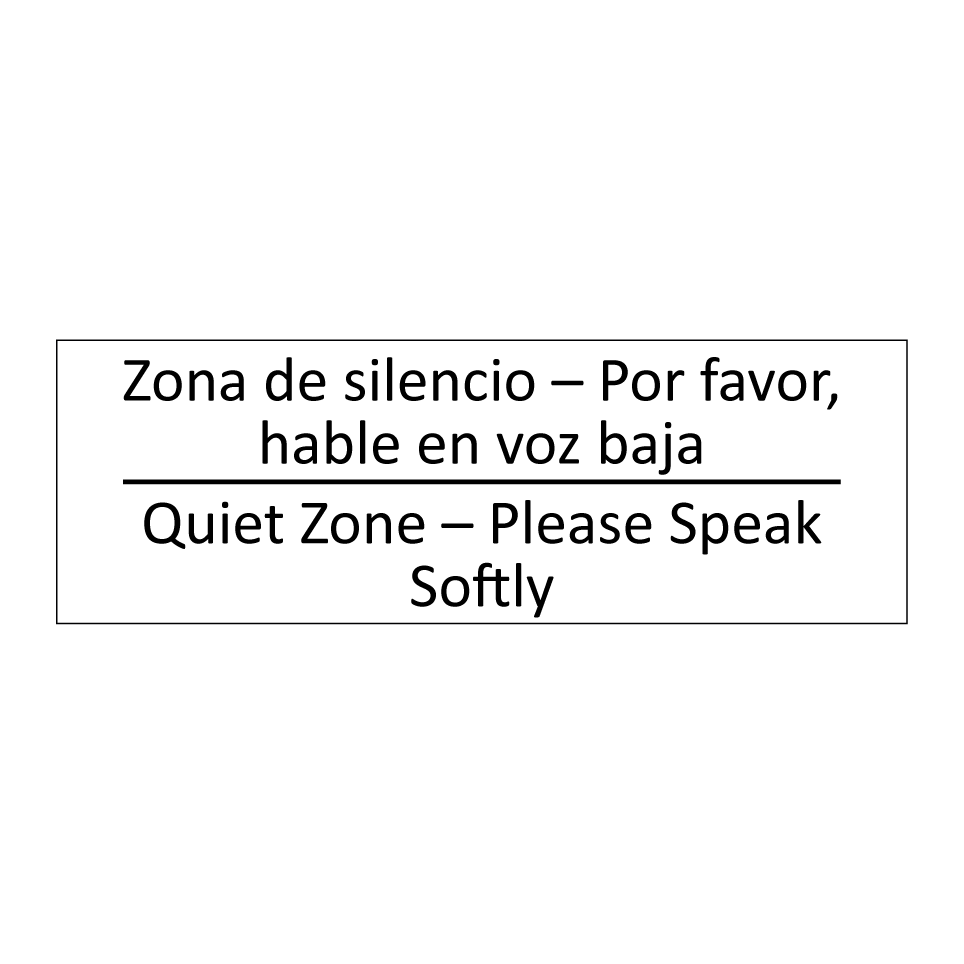 Zona de silencio – Por favor, /.../ - Quiet Zone – Please Speak /.../