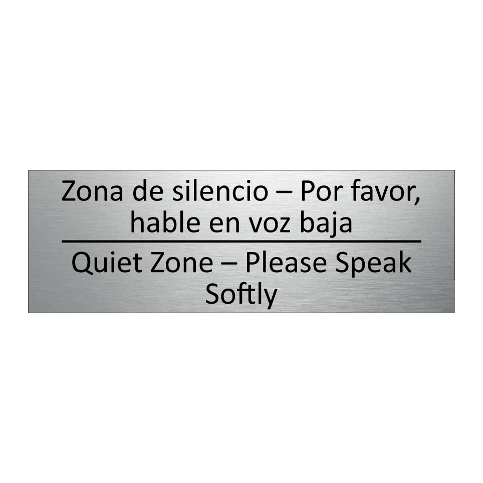 Zona de silencio – Por favor, /.../ - Quiet Zone – Please Speak /.../