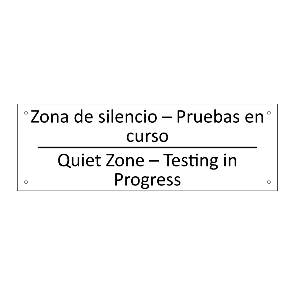 Zona de silencio – Pruebas en /.../ - Quiet Zone – Testing in /.../